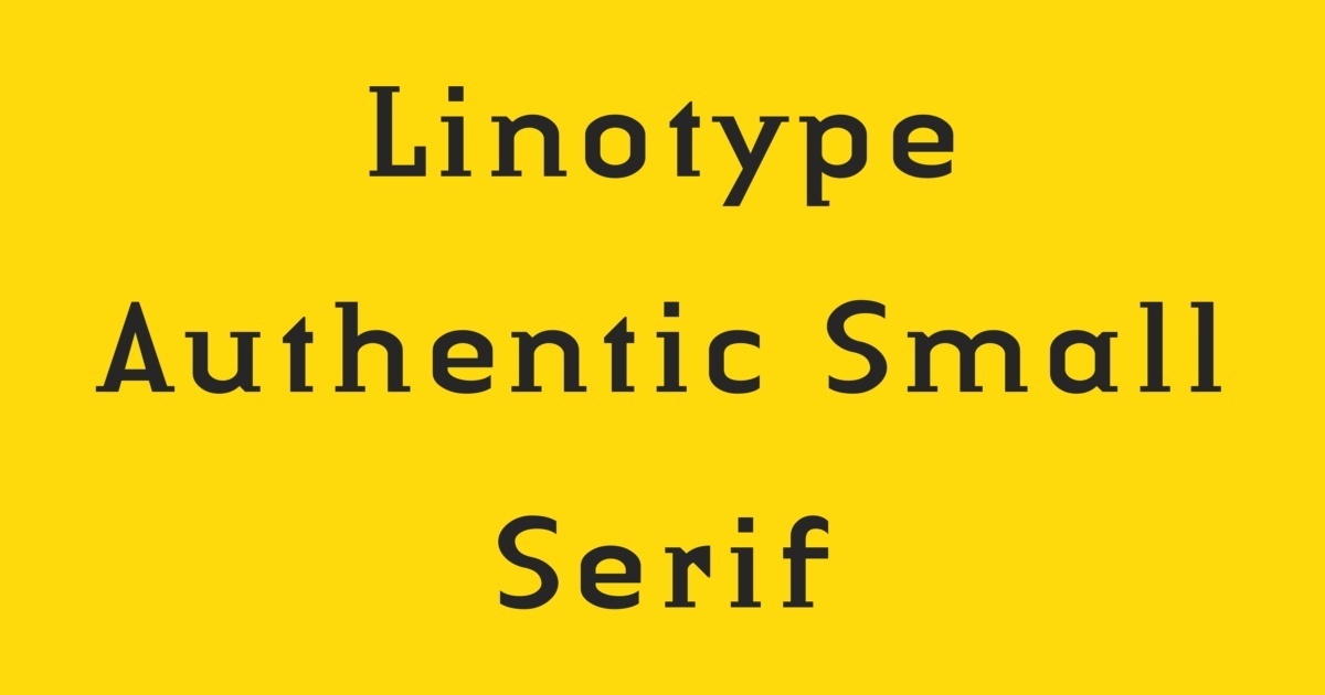 Linotype Authentic Small Serif